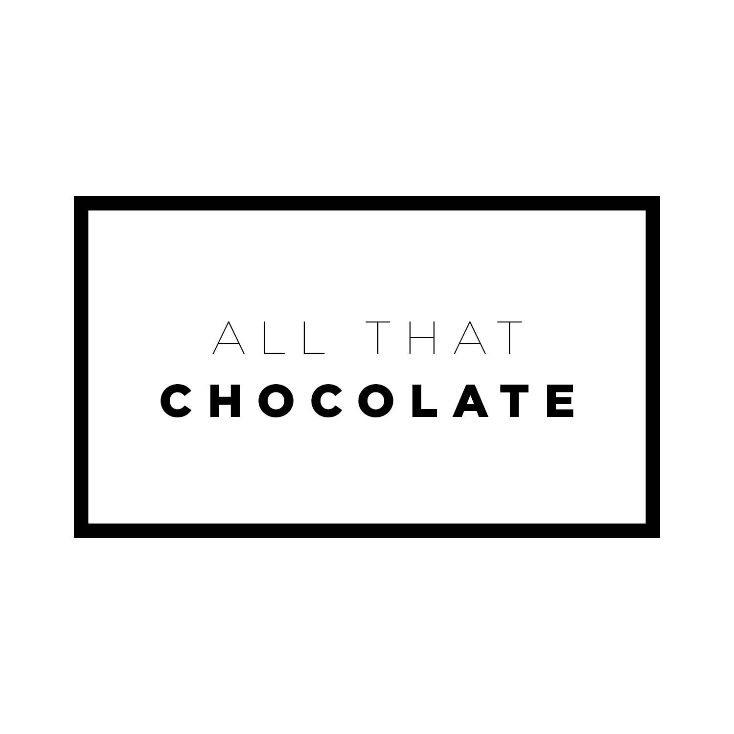 All That Chocolate